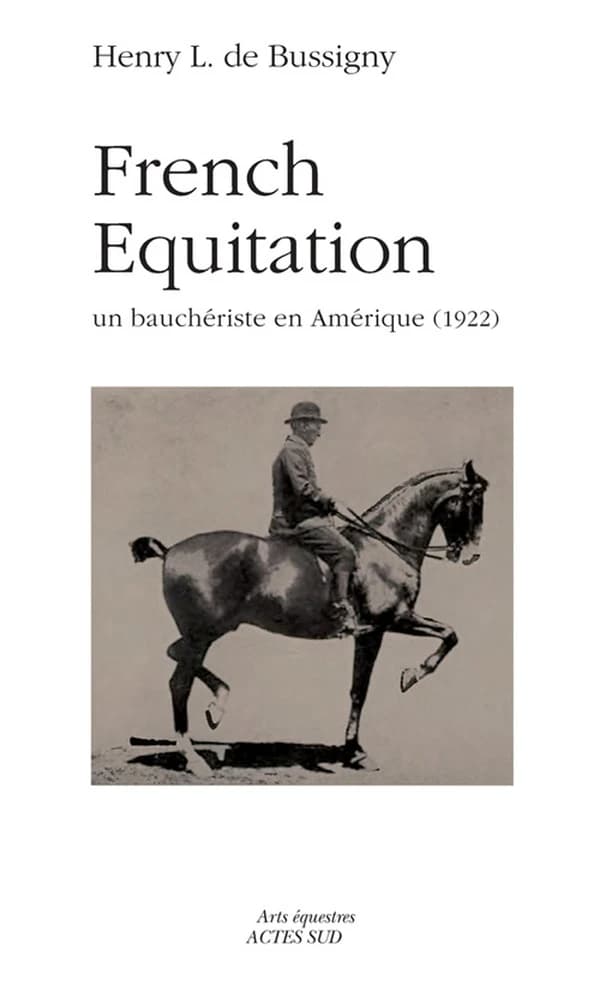 French equitation : un Bauchériste en Amérique, 1922