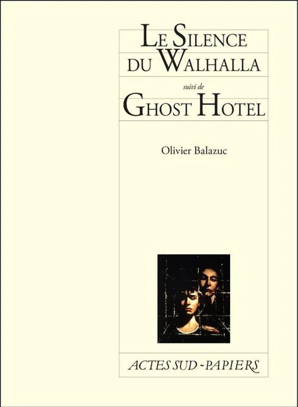Le silence du Walhalla ; suivi de Ghost Hotel