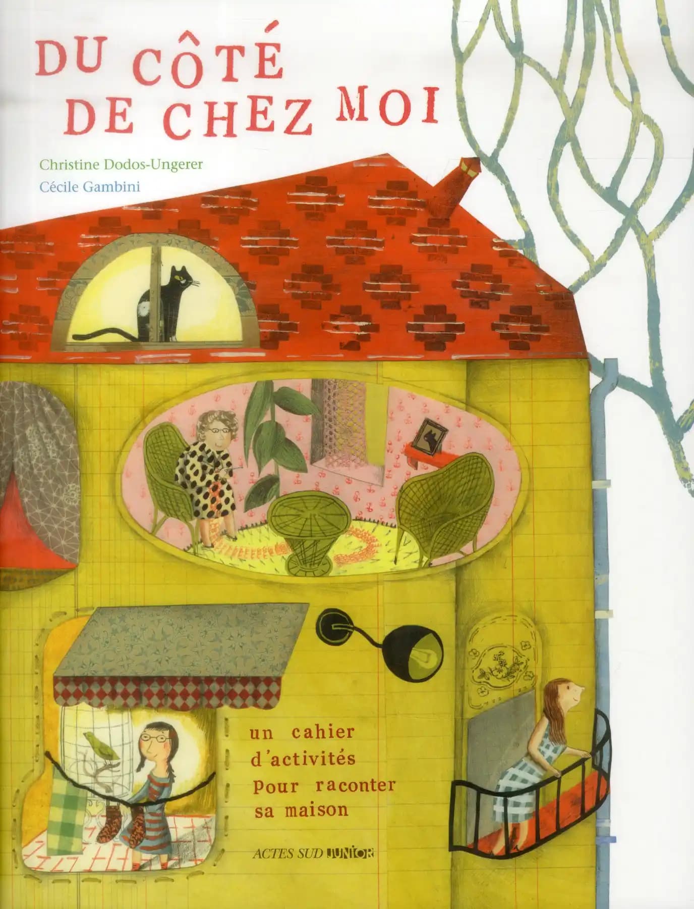 Du côté de chez moi : un cahier d'activités pour raconter sa maison