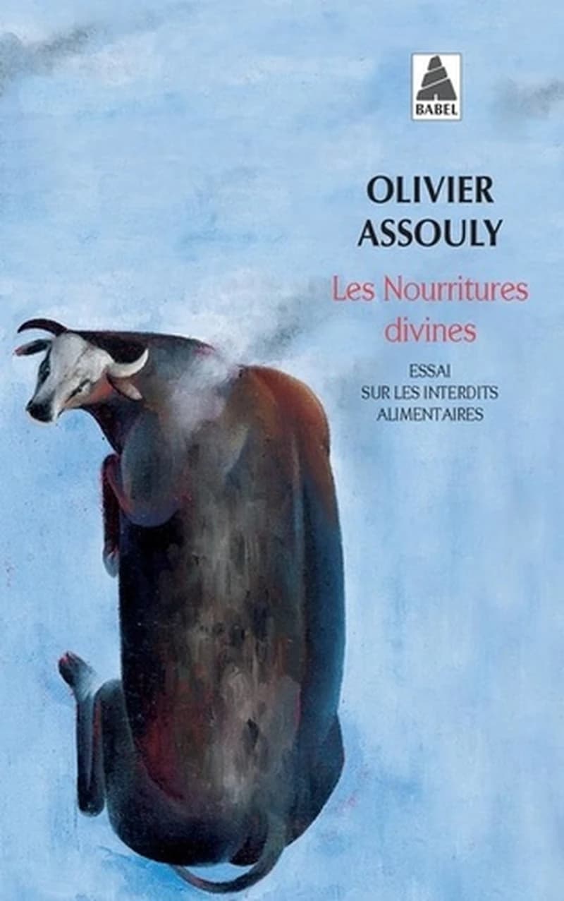 Les nourritures divines : essai sur les interdits alimentaires