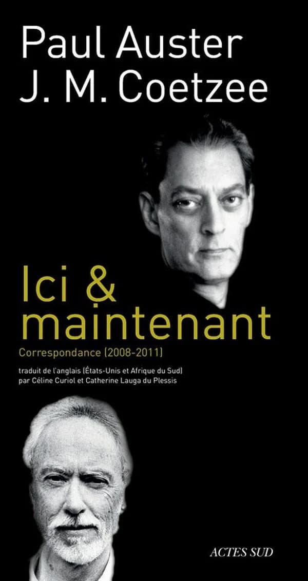 Ici & maintenant : correspondance, 2008-2011