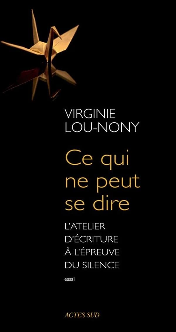 Ce qui ne peut se dire : l'atelier d'écriture à l'épreuve du silence : essai