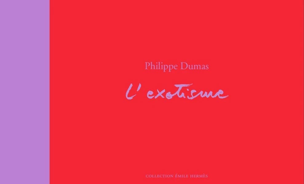Carnet de voyage : regard sur l'exotisme du Musée Hermès ([Nouvelle éd.]) Philippe Dumas