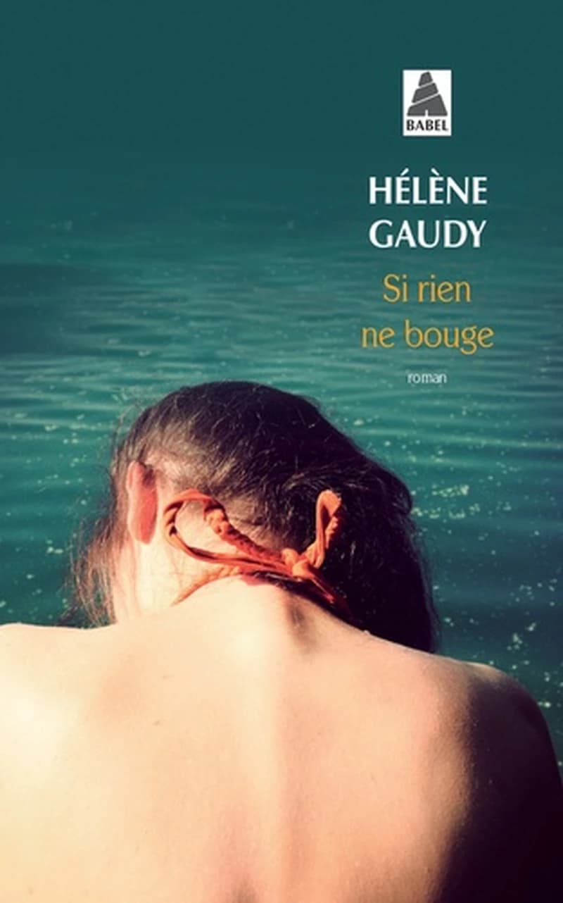 Si rien ne bouge : roman