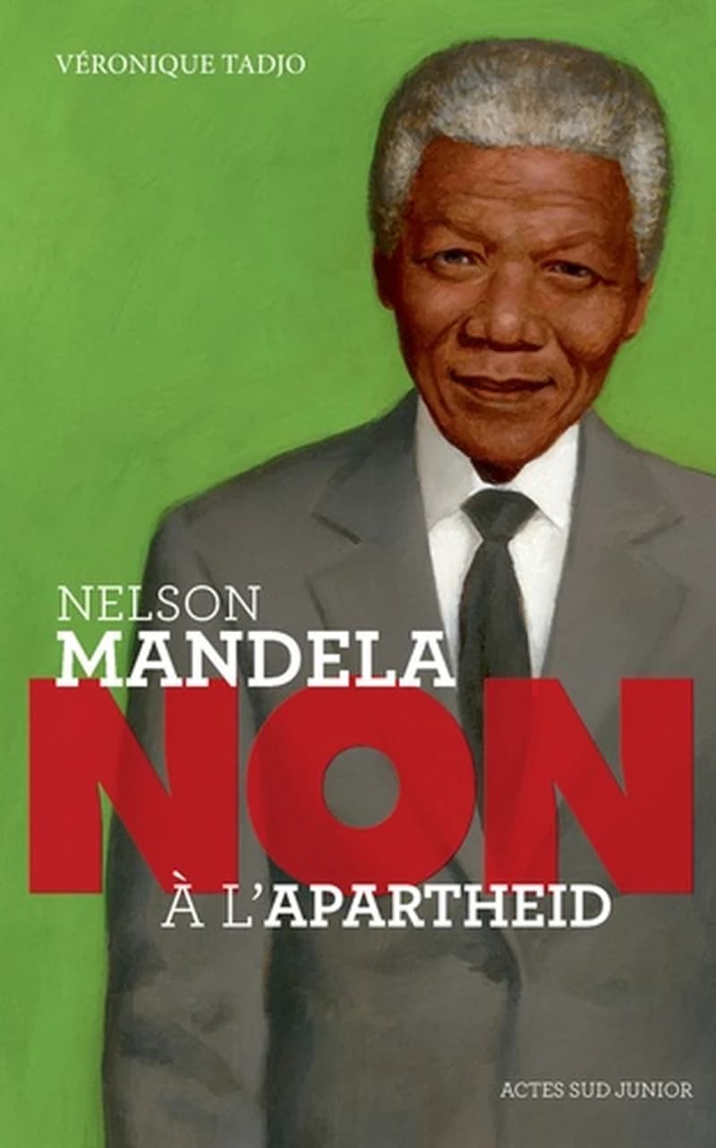 Nelson Mandela : non à l'apartheid (Nouvelle édition) Véronique Tadjo