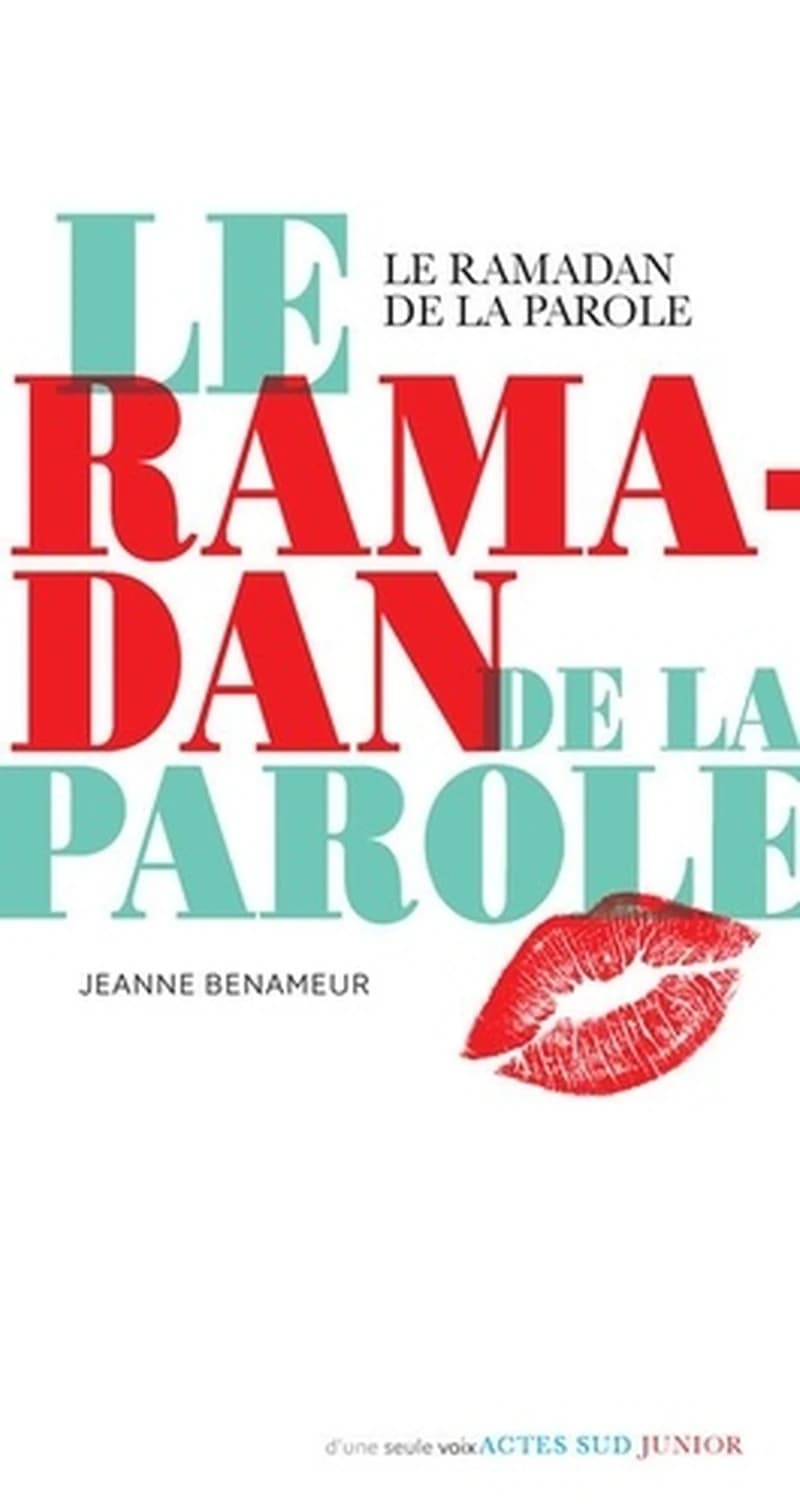 Le ramadan de la parole (Nouvelle édition) Jeanne Benameur