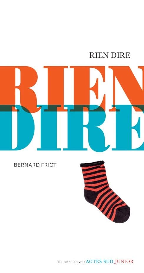 Rien dire (Nouvelle édition) Bernard Friot