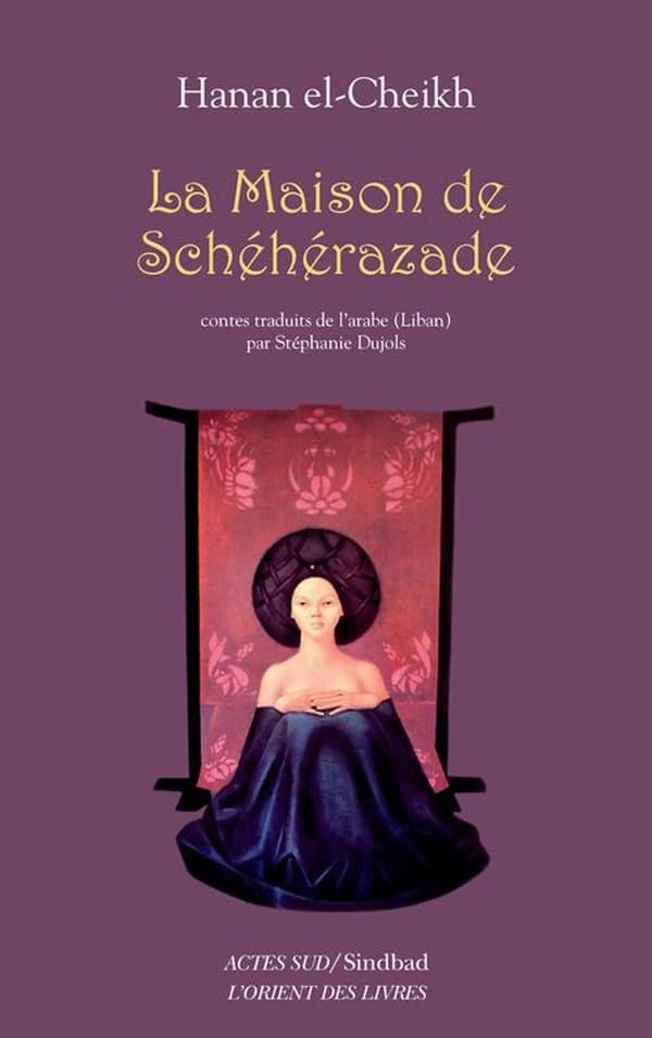 La maison de Schéhérazade : contes