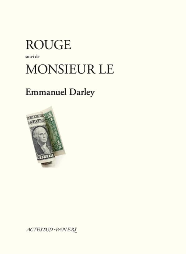Rouge ; suivi de Monsieur le