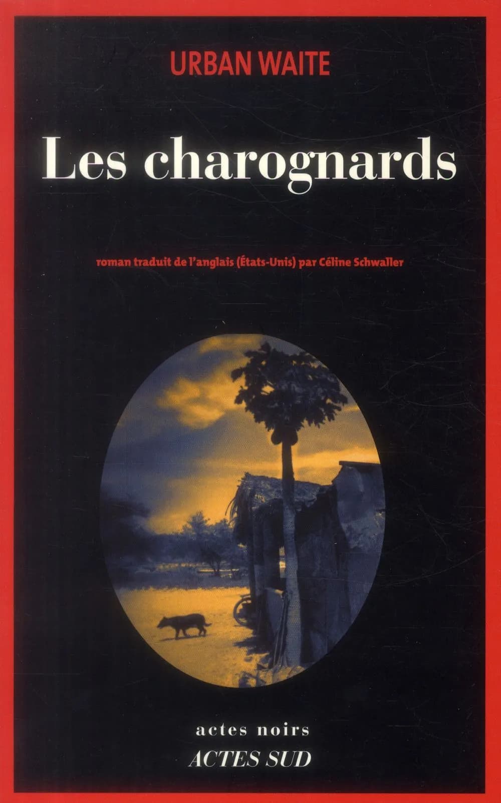Les charognards : roman