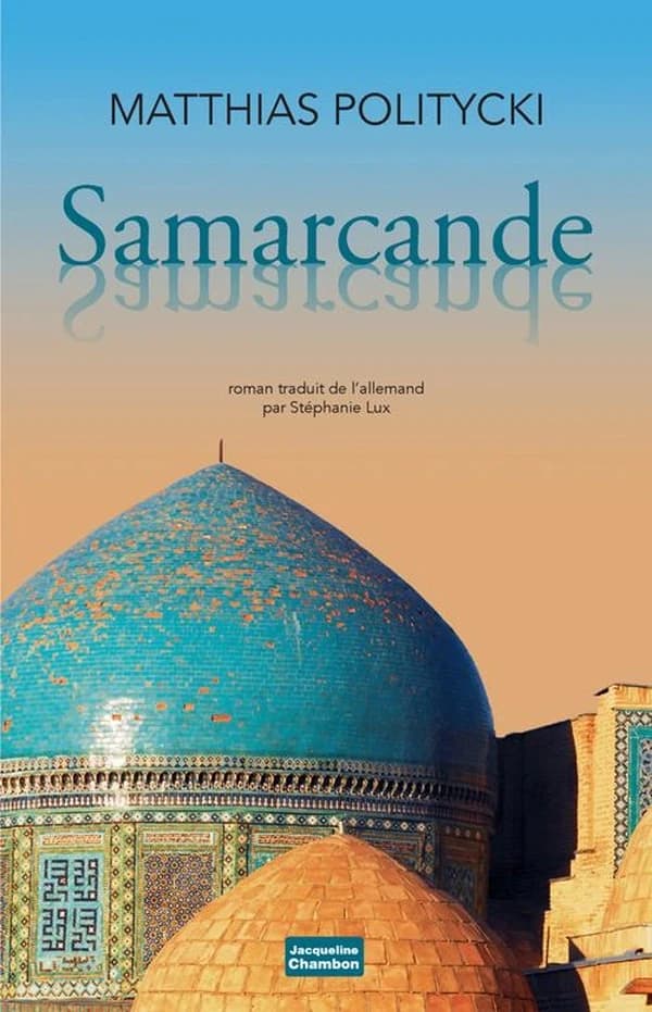 Samarcande Samarcande : roman