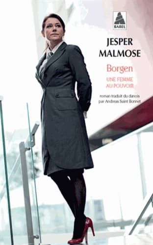 Borgen : une femme au pouvoir : roman