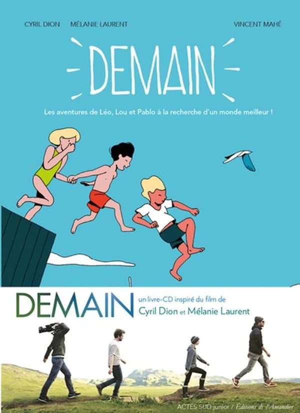 Demain : les aventures de Léo, Lou et Pablo à la recherche d'un monde meilleur !