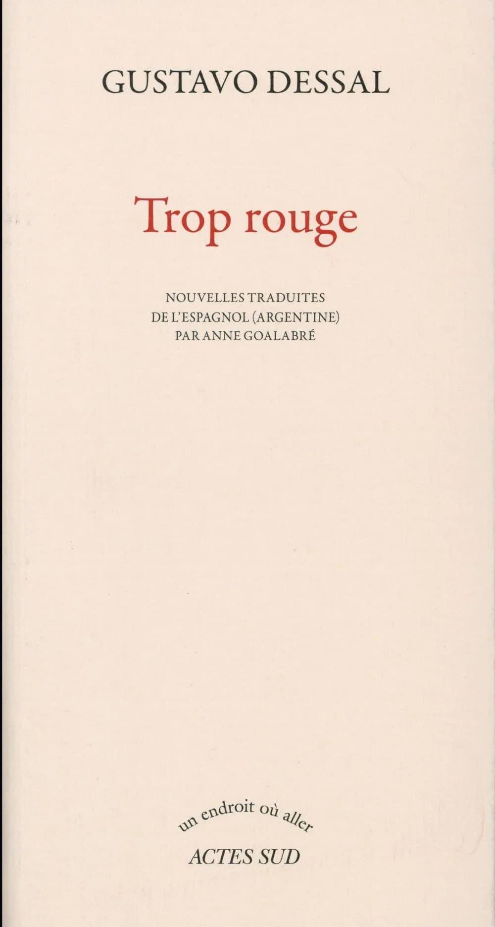 Trop rouge : nouvelles