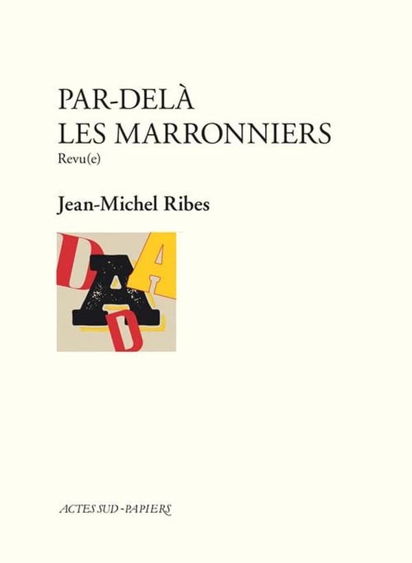 Par-delà les marronniers : revu(e)