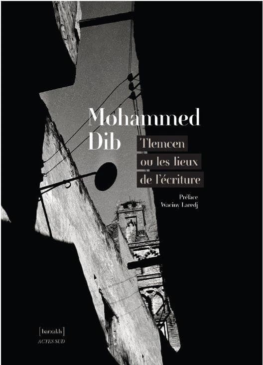 Mohamed Dib, Tlemcen ou les lieux de l'écriture