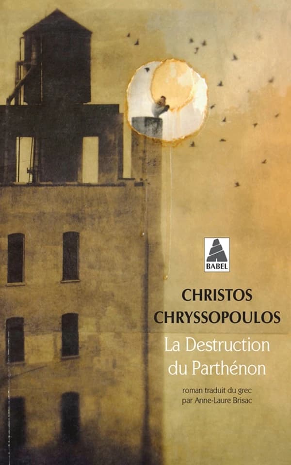 La destruction du Parthénon : roman