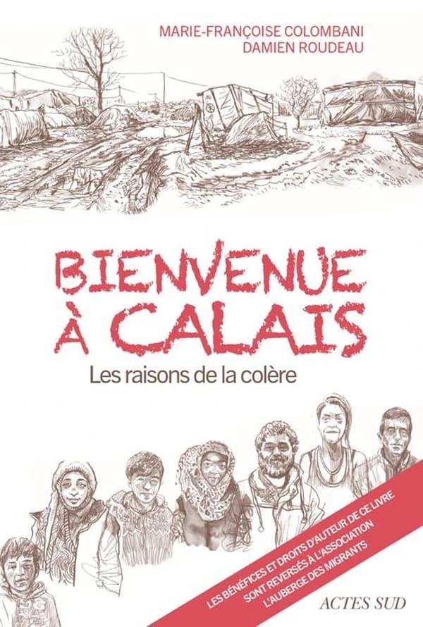 Bienvenue à Calais : Les raisons de la colère