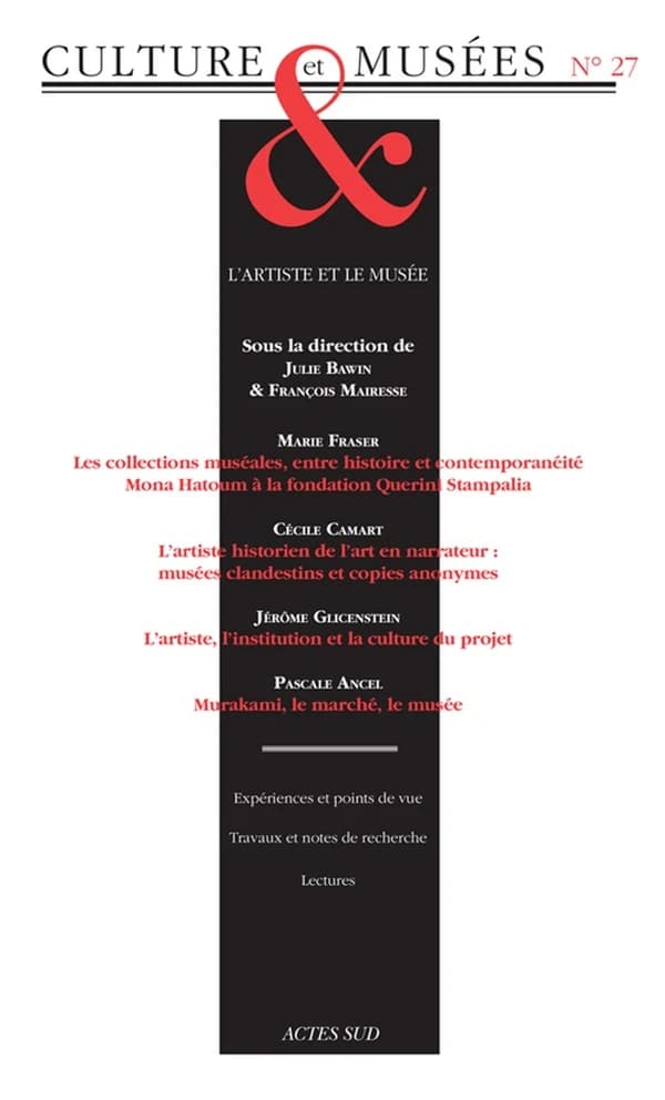 REVUE CULTURE & MUSEES t.27 : l'artiste et le musée