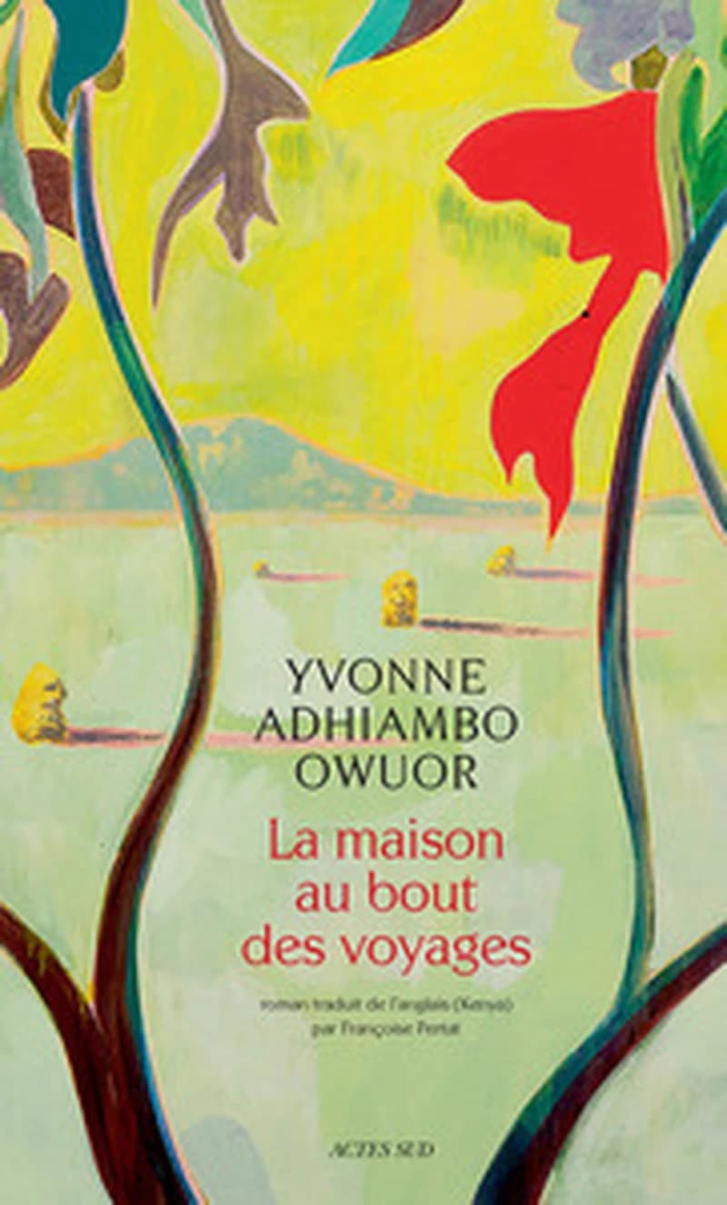 La maison au bout des voyages : roman