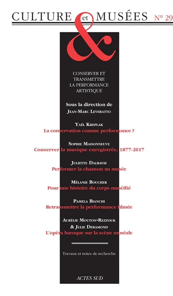 Conserver et transmettre la performance artistique