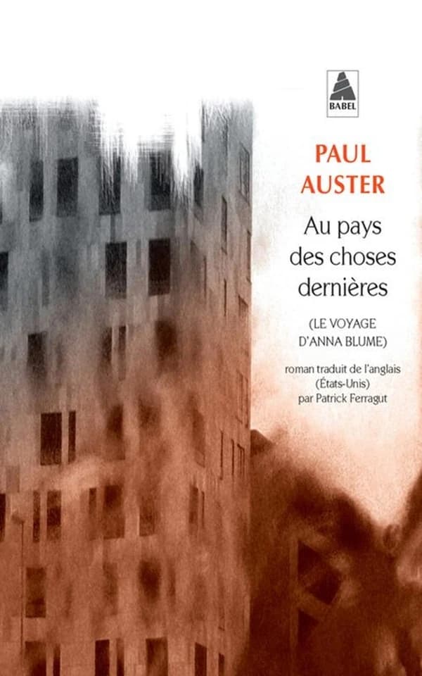 Au pays des choses dernières : le voyage d'Anna Blume : roman
