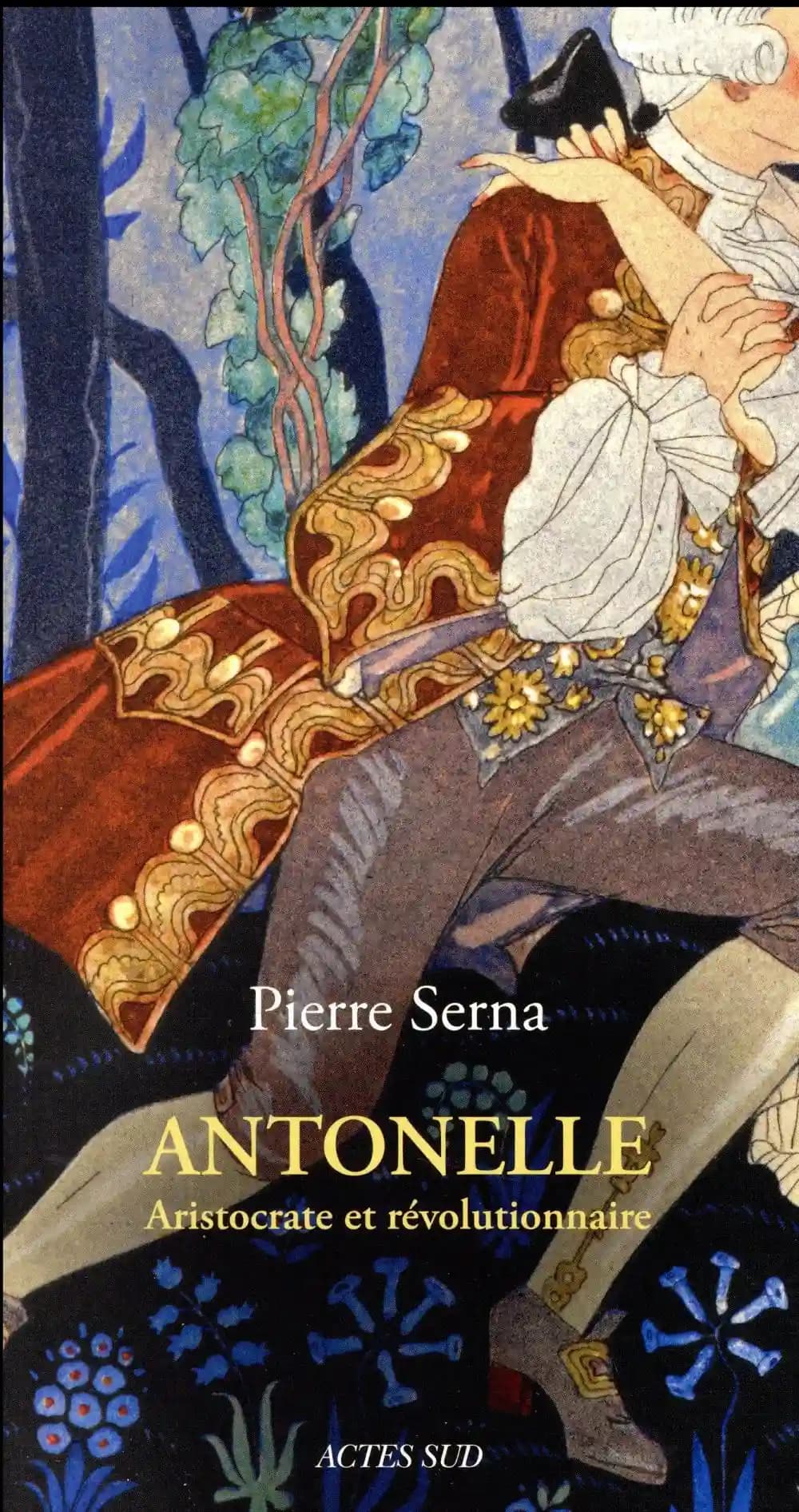 Antonelle : aristocrate et révolutionnaire