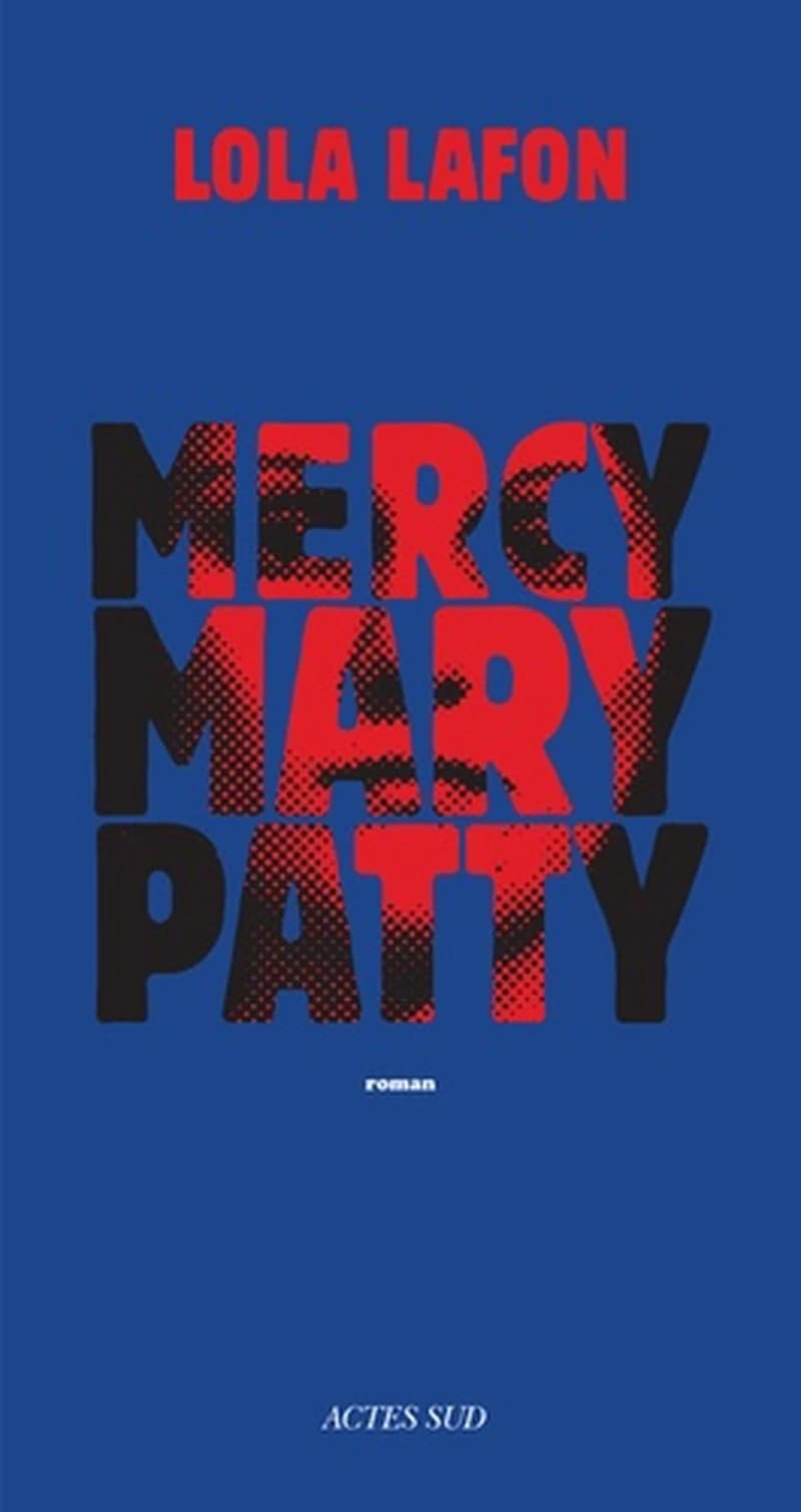 Mercy, Mary, Patty : roman