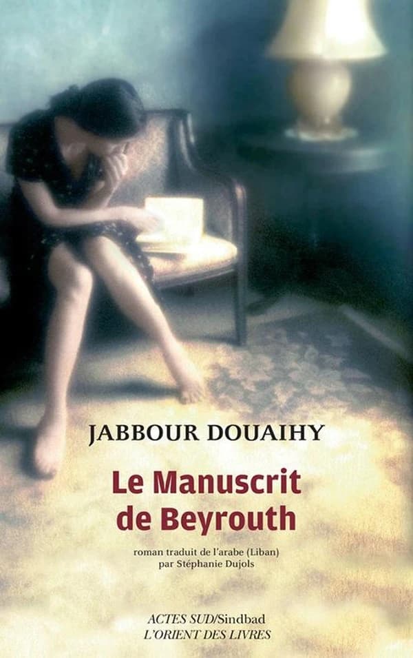 Le manuscrit de Beyrouth : roman