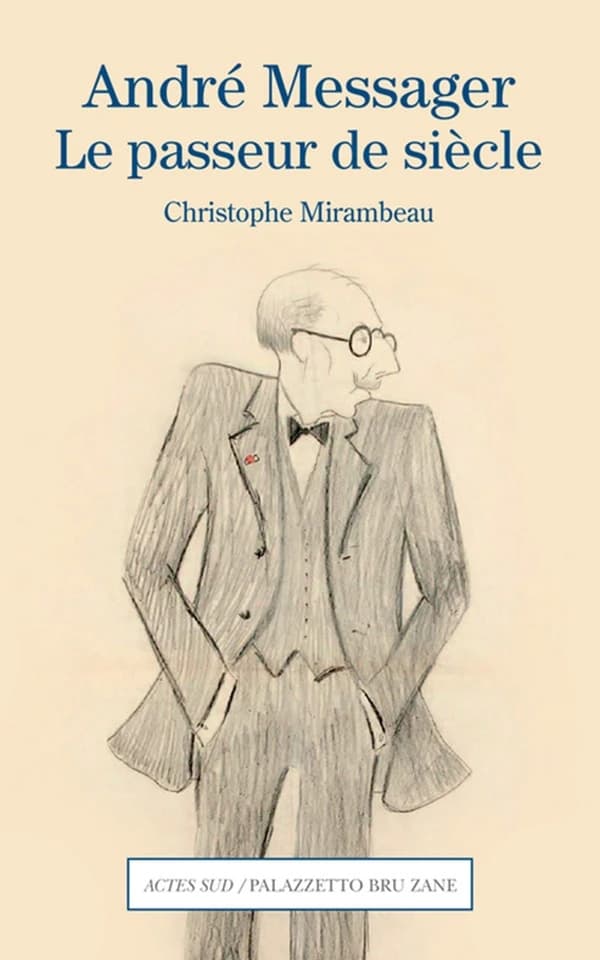 André Messager, le passeur de siècle