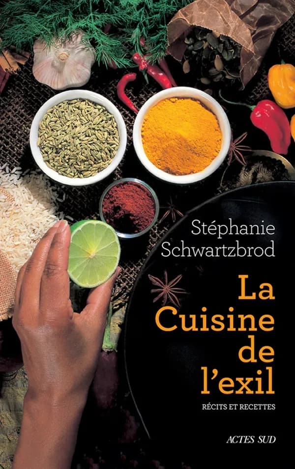 La cuisine de l'exil : récits et recettes