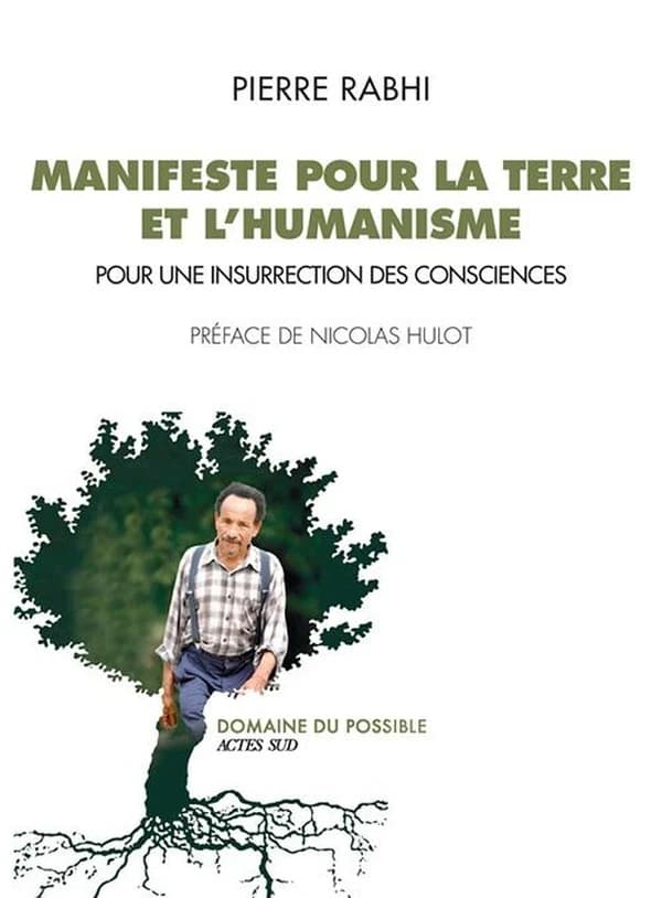 Manifeste pour la terre et l'humanisme ; pour une insurrection des consciences