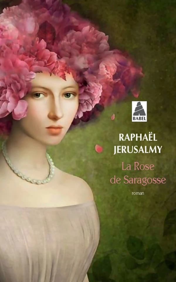 La rose de Saragosse : roman