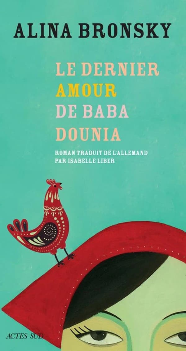 Le dernier amour de Baba Dounia : roman