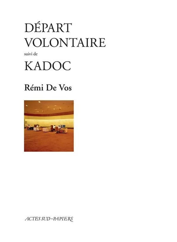 Départ volontaire ; suivi de Kadoc