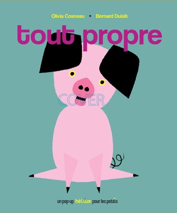 Tout propre : un pop-up pour les petits