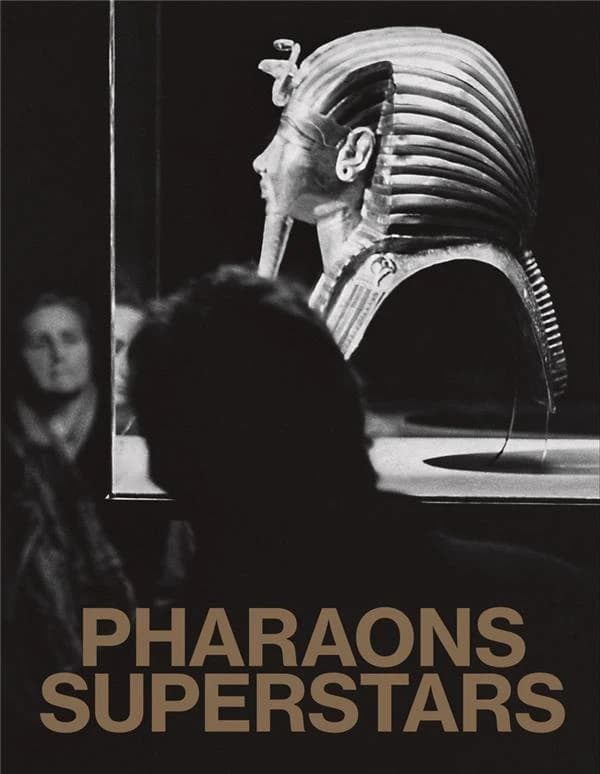 Pharaons superstars : [exposition, Marseille, Musée des civilisations de l'Europe et de la Méditerranée, 22 juin-17 octobre 2022]