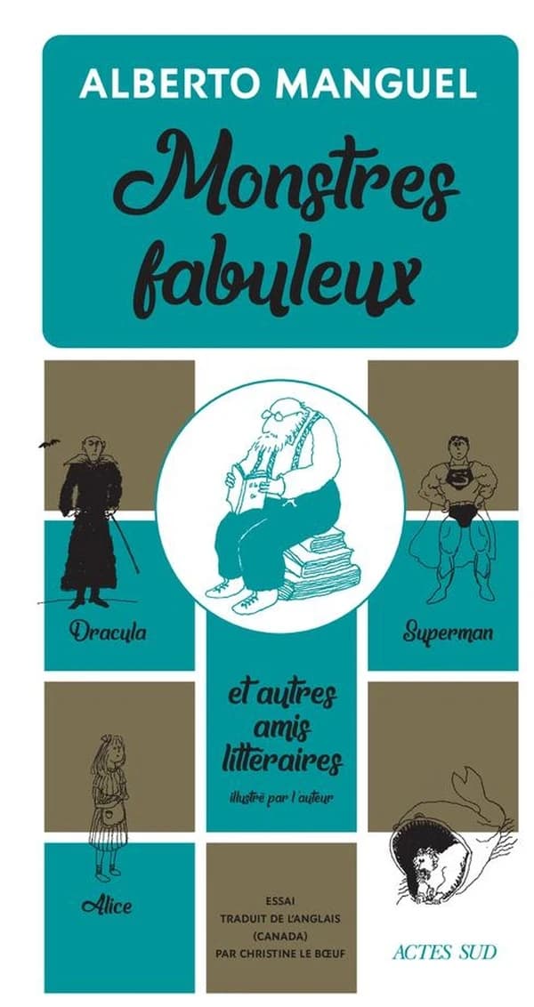 Monstres fabuleux : Dracula, Alice, Superman et autres amis littéraires