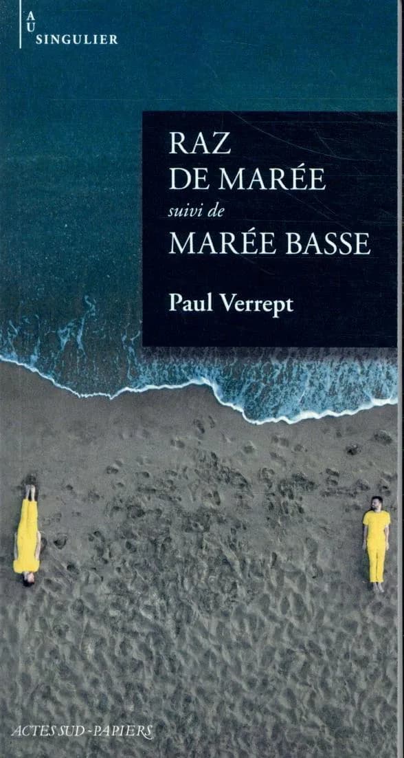 Raz de marée ; suivi de Marée basse