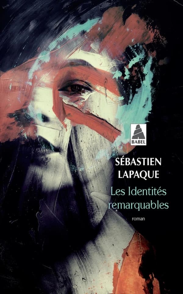 Les identités remarquables : roman
