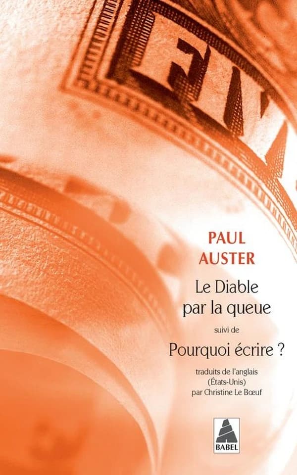 Le diable par la queue ; suivi de Pourquoi écrire ?