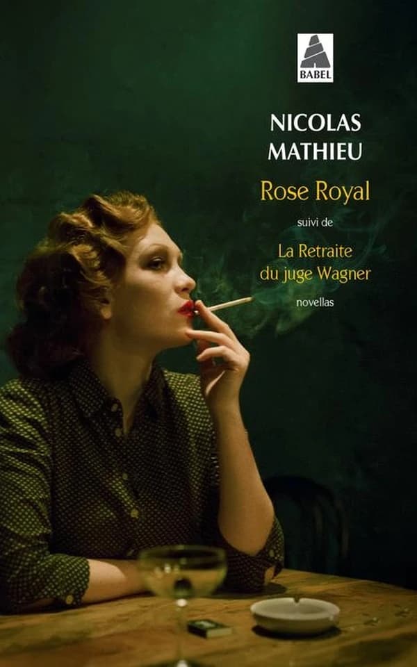 Rose Royal : suivi de La Retraite du juge Wagner