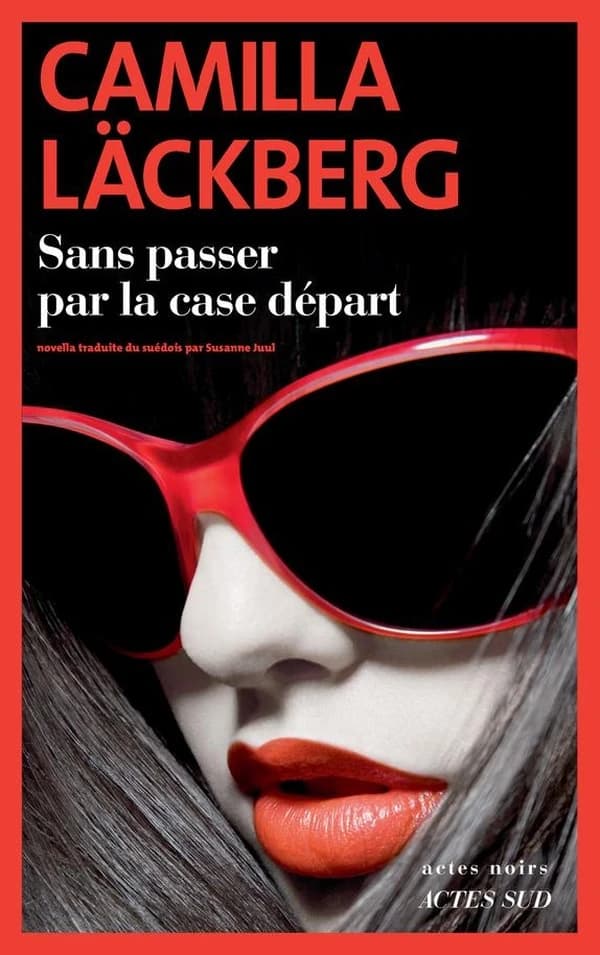 Sans passer par la case départ : novella