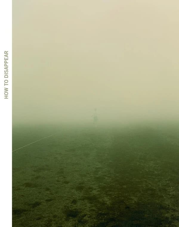 How to disappear : [exposition, Avignon, Collection Lambert, 25 septembre 2021-2 janvier 2022]