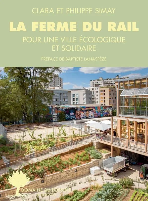 La ferme du rail, Pour une ville écologique et solidaire