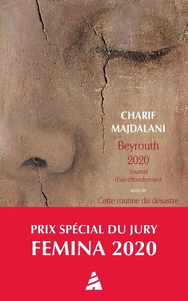 Beyrouth 2020 : journal d'un effondrement ; suivi de Cette routine du désastre : Beyrouth, été 2021, journal intermittent