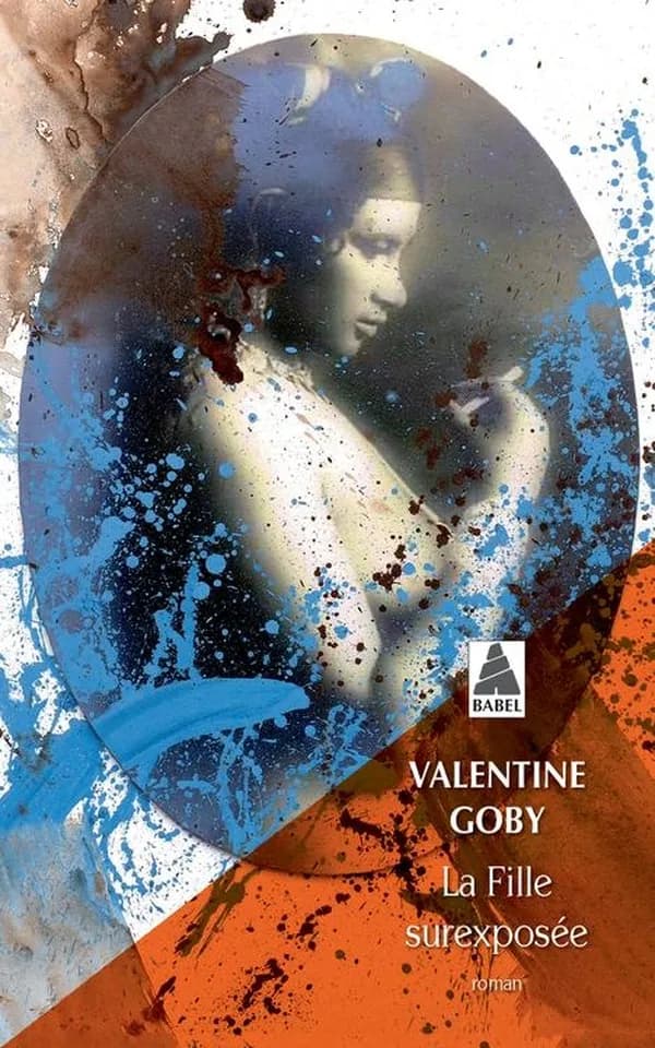 La fille surexposée : roman