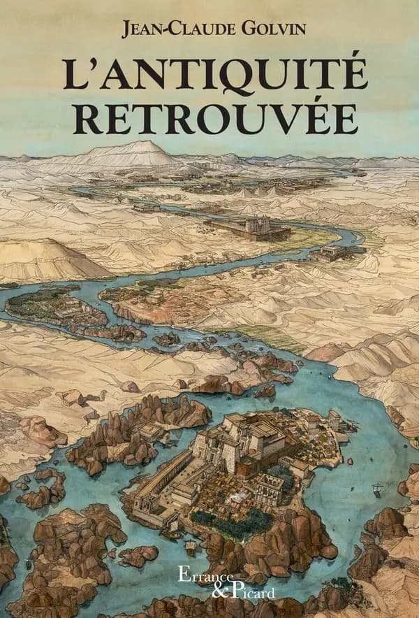 L'Antiquité retrouvée (5e éd. revue et augmentée) [illustrations de] Jean-Claude Golvin ; textes de Aude Gros de Beler ; avec la collaboration de Gérard Coulon et de Frédéric Lontcho
