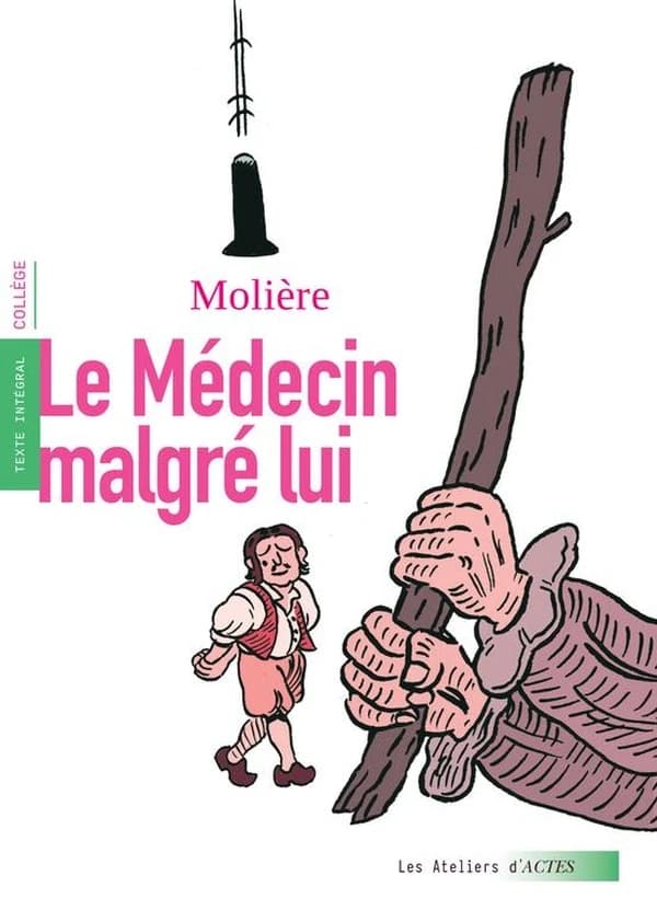 LE MÈDECIN MALGRÉ LUI