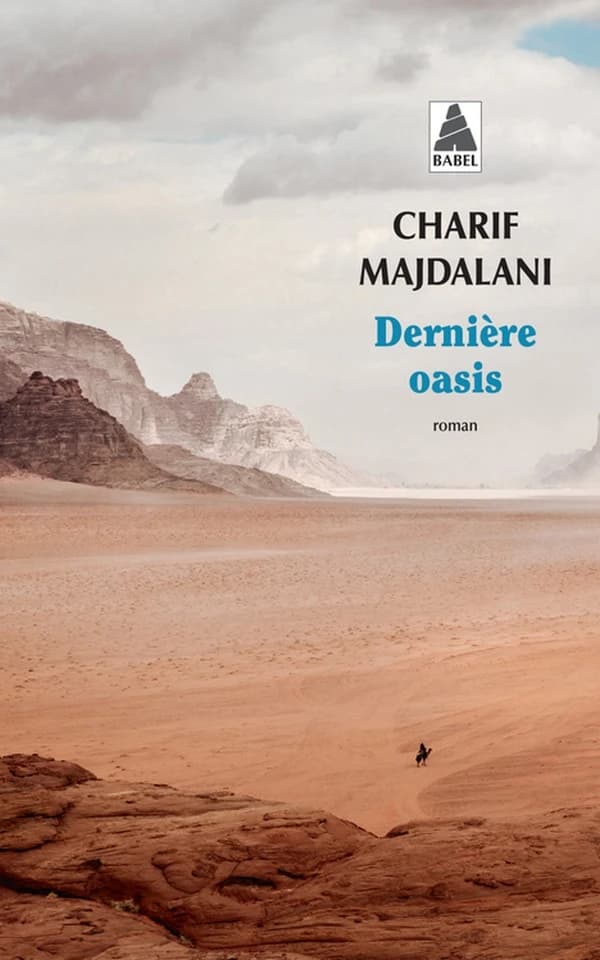 Dernière oasis : roman